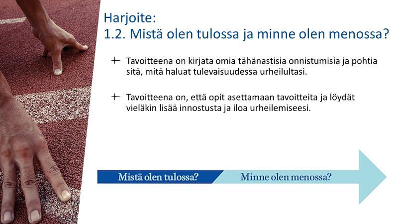 Kasva urheilijaksi harjoituskirjat Harjoituskirjojen ja opettajan materiaalien rakentaminen osana