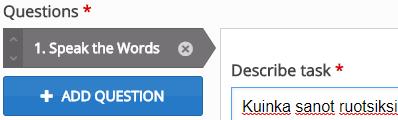 4.6 Speak the Words Set tunnistaa nykyisin myös puhetta edellyttäen, että vastaaminen tapahtuu Chrome-selaimella. :llä on kaksi tehtävätyyppiä, joissa vastataan puhumalla.