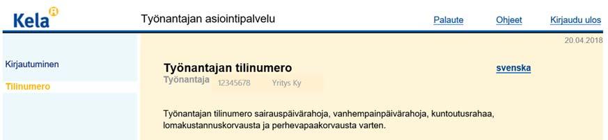 Tilinumeroa ei ole ilmoitettu Valitse Ilmoitan tilinumeron muutoksesta ja