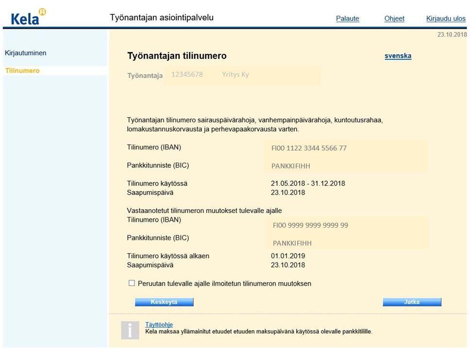 Tilinumeronmuutoksen peruuttaminen Tilinumero-tapahtuman ulkonäkö, jos on ilmoitettu tilinumeron muutoksesta tulevalle ajalle.