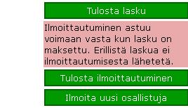 Jos olet valinnut maksamisen laskulla, klikkaa Tulosta lasku, jolloin ilmestyy