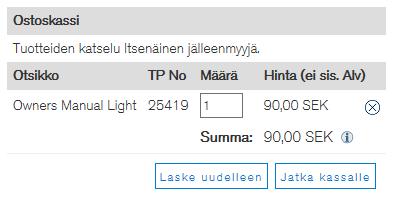 Osoitteet Napsauta Toimitusosoitteet muuttaaksesi tuotteen toimitusosoitteen. Sinun täytyy antaa toimitusosoite johtuen eri maiden myyntiveroista.