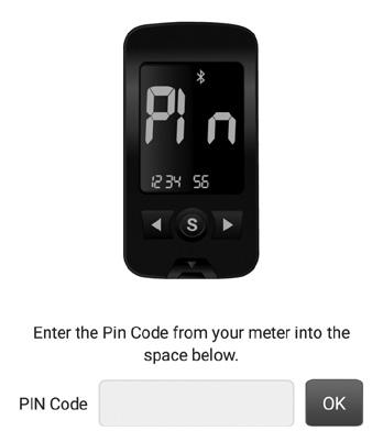 Vaihe 3 Syötä PIN-koodi 1 Symboli ja "PIn" näkyy, kun painat S-näppäintä mittarin näyttäessä "PAIr" 5 Syötä PIN-koodi SmartLogmobiilisovellukseen ja valitse "OK".