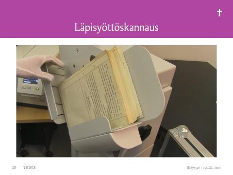 Kansallisarkisto 8.6.2018, Scanathon-tapahtuma Skannerit: läpisyöttö vai tasoskanneri?