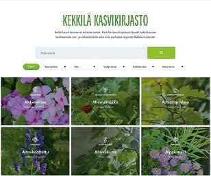 Kasvikirjasto / Växtbiblioteket Kekkilän kasvikirjasto tekee kasvit tutuiksi.. Kasvikirjasto löytyy osoitteesta kekkila.fi/kasvikirjasto I Kekkilä växtbiblioteket kan du bekanta dig med växter:.
