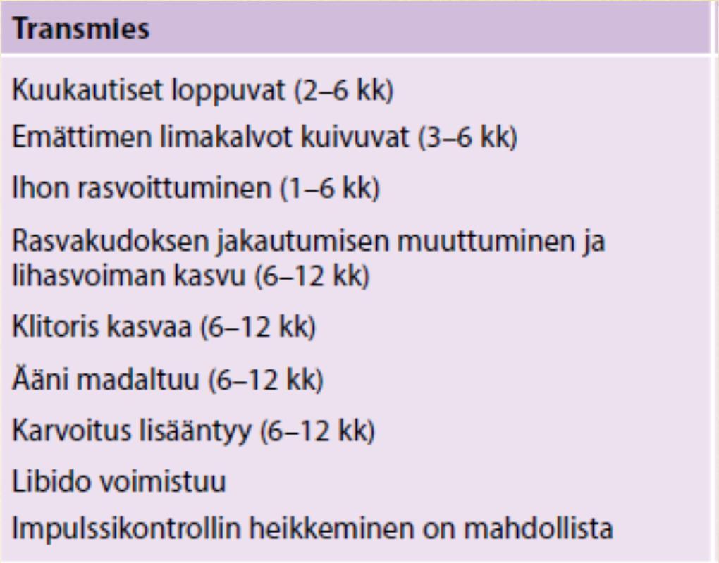 Maskulinisoivan hoidon vaikutukset Nuorilla annoksen nosto hitaammin