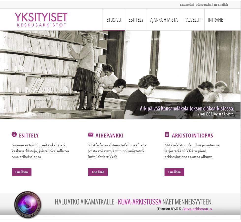 Kävi myös ilmi, että yksityiset keskusarkistot ovat monelle vielä melko tuntematon aarreaitta.