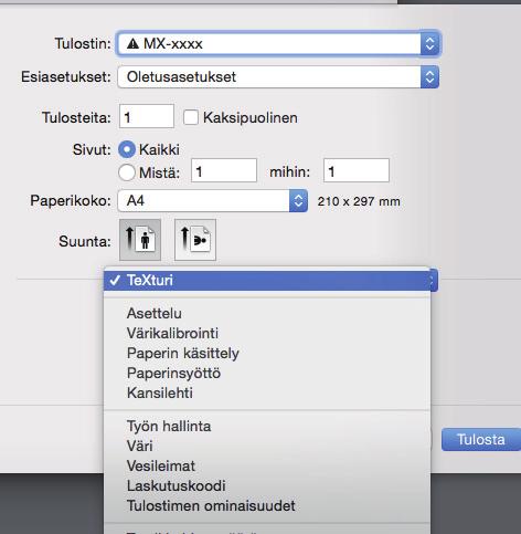 TULOSTIN 4 MX-xxxx () Valitse tulostusasetukset. () Varmista, että oikea tulostin on valittu. (2) Valitse kohdat valikosta ja määritä asetukset tarpeen mukaan.