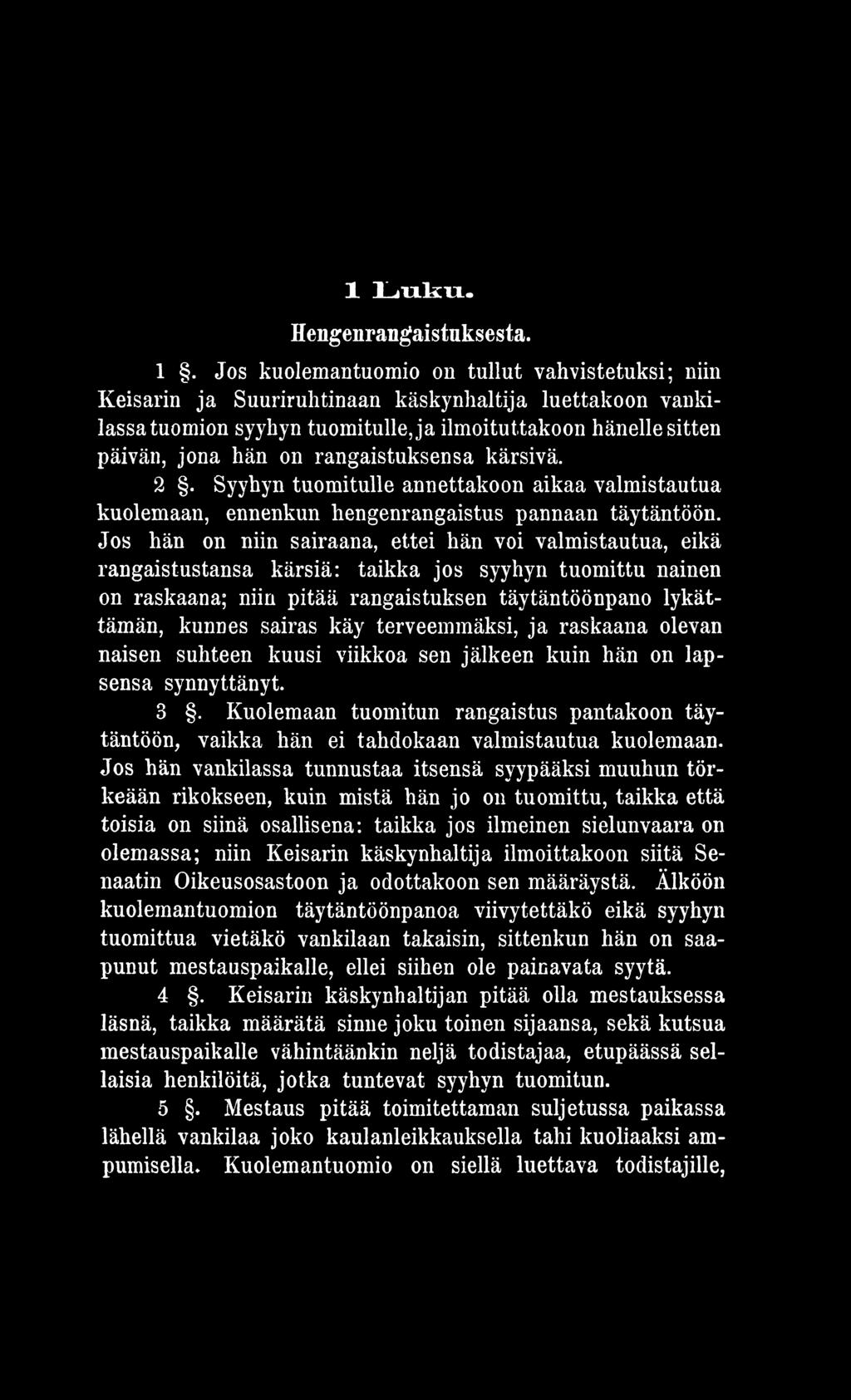 terveemmäksi, ja raskaana olevan naisen suhteen kuusi viikkoa sen jälkeen kuin hän on lapsensa synnyttänyt 3.