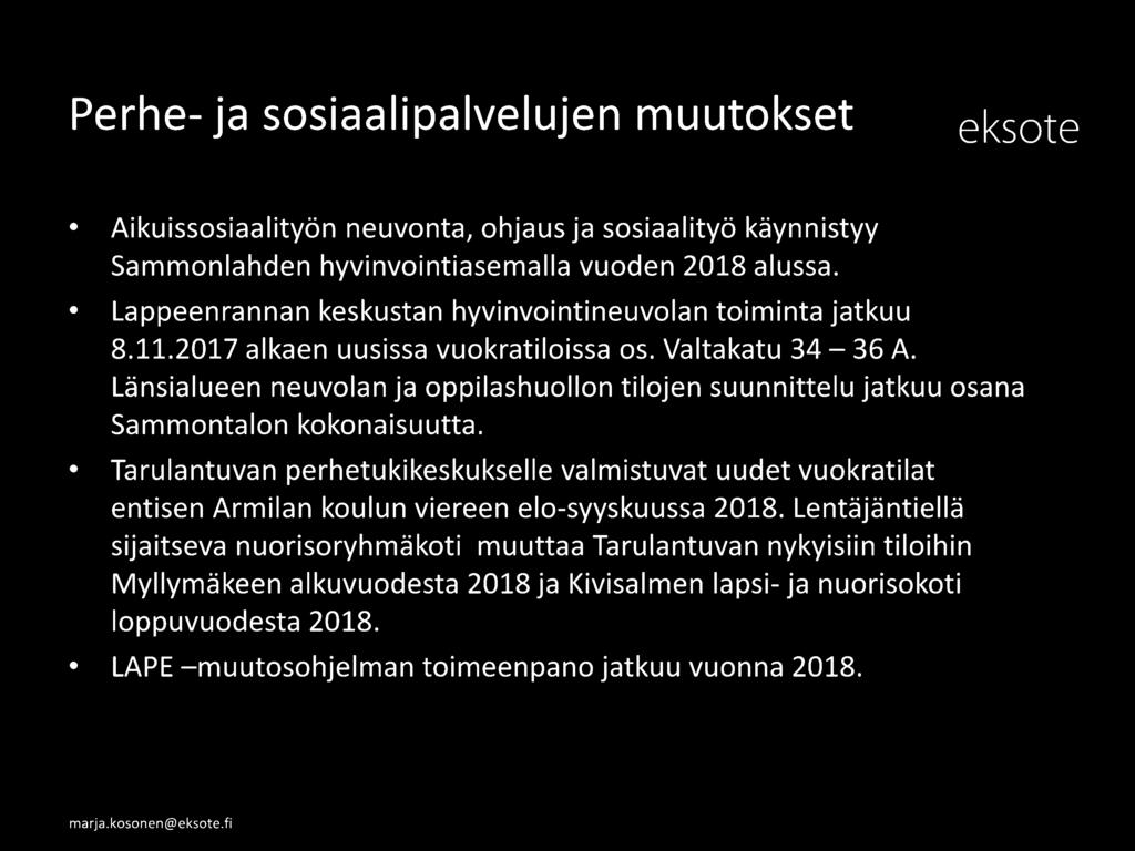 Länsialueen neuvolan ja oppilashuollon tilojen suunnittelu jatkuu osana Sammontalon kokonaisuutta.