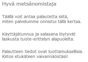 Ohjelmiston käyttö Aloitusnäkymä Ohjelmiston aloitusnäkymässä on tervehdysteksti: Kirjautuminen tapahtuu näytön oikeassa reunassa olevien