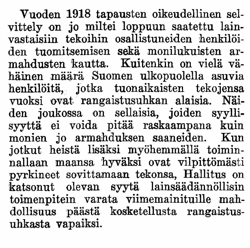 Tekstintunnistus ja skannaustarkkuus Teksti kuvana Tunnistettu teksti (OCR) Vuoden 1918 tapausten oikeudellinen selvittely on jo miltei loppuun saatettu lainvastaisiin tekoihin osallistuneiden