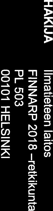 2018 ASIA Etelämantereen ympäristönsuojelusta annetun lain (28/1998) 18 :n mukainen päätös Ilmatieteen laitoksen FINNARP 2018 retkikunnan lupahakemukseen HAKIJA Ilmatieteen laitos