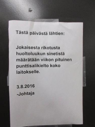 15 / 29 8.8 Kollektiivirangaistus Vankilan kuntosalissa oli esillä kuvassa oleva vangeille osoitettu tiedote. Vangeille ja tutkintavangeille tulee järjestää vapaa-ajantoimintaa.