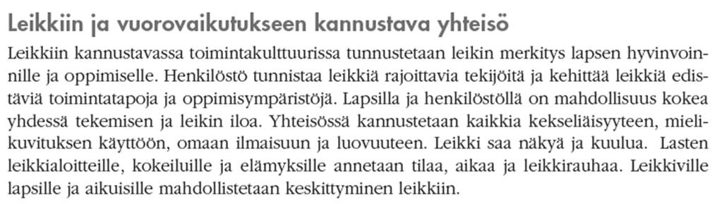 Indikaattorien etsiminen vasutekstistä Tavoite: Toimintakulttuuria kehitetään leikkiä