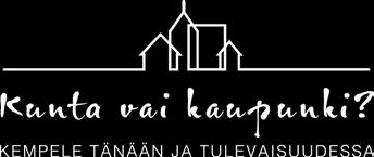 Kempeleen asema pysyy juridisesti ja hallinnollisesti samana nimikkeestä riippumatta.