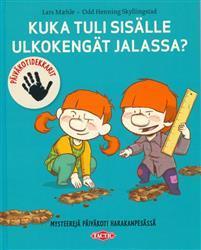 Kesken juhlavalmistelujen lattialla näkyy kuraisia jalanjälkiä tai Elinan silmälasit katoavat yhtäkkiä