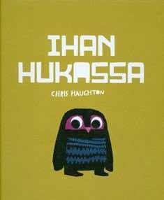 Haughton, Chris: Voi sinua Sulo Sulo-koira jää yksin kotiin ja lupaa isännälleen Herra Hyypälle olla kiltisti.