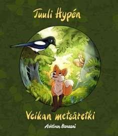 Hypén, Tuuli: Veikka ja talvi Veikka on pieni ketunpoikanen joka Veikan elämän ensimmäisen syksyn ja talven saapuessa vilkas ja utelias Veikka uskaltautuu