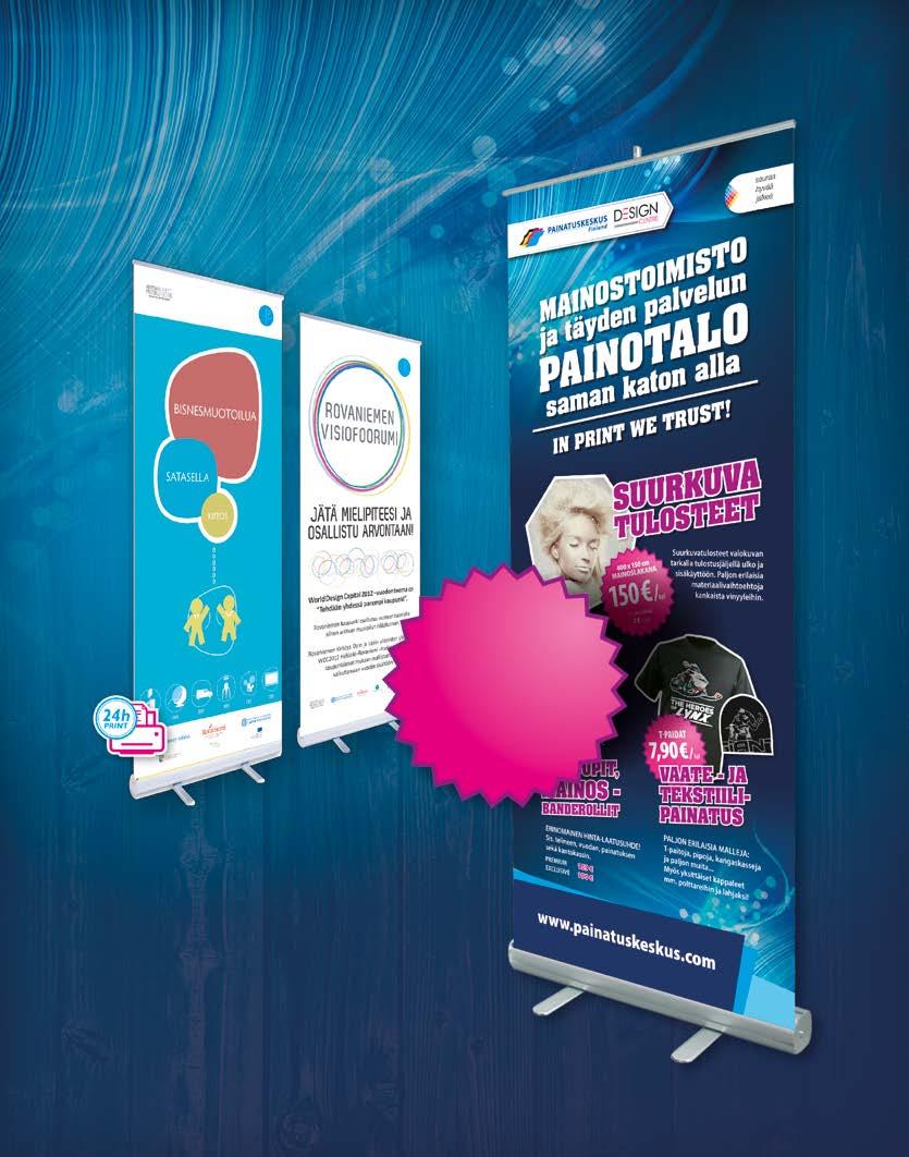 ROLL-UPIT, MAINOS- BANDEROLLIT ROLL-UP, 85 x 200 cm 109 /