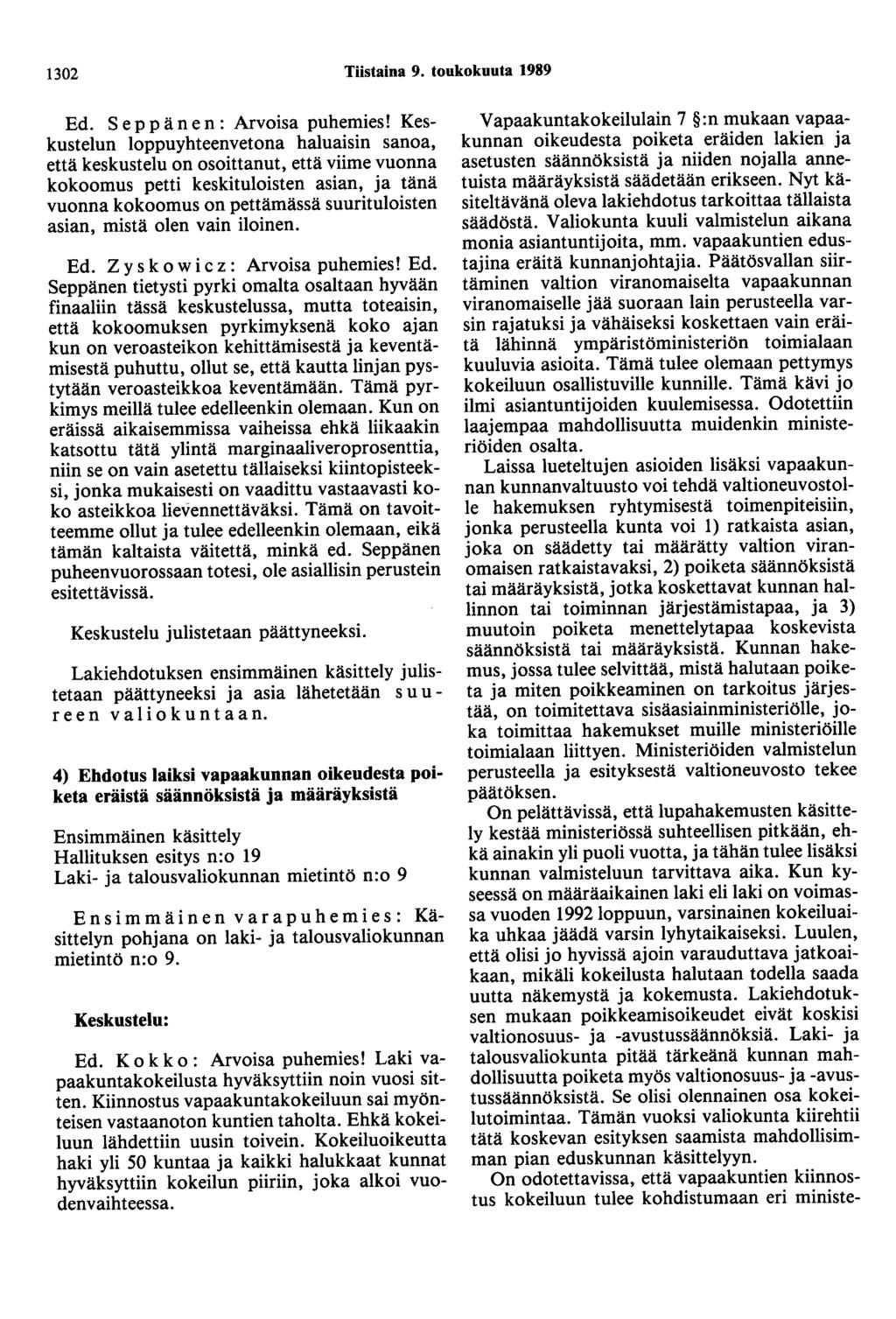 1302 Tiistaina 9. toukokuuta 1989 Ed. Seppänen: Arvoisa puhemies!