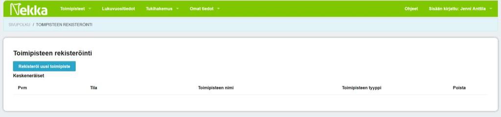 Toimipisteiden hallinta tässä valikossa voit siirtyä toimipistenäytölle, jossa näet organisaatiosi toimipisteet. Toimittajahakija näkee valikossa sille valtuutetut toimipisteet.