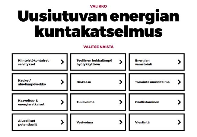 Uusiutuvan energian kuntakatselmus Uusiutuvan energian kuntakatselmus selvittää, kuinka sitä on järkevintä ja