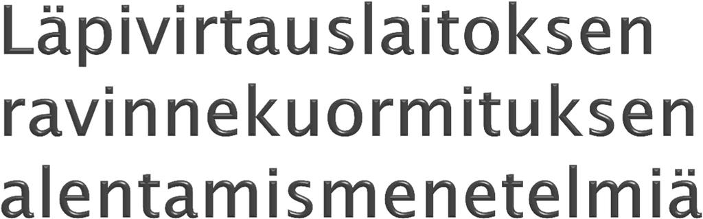 Luonnonvarakeskuksen kärkihankkeeseen liittyvä tehtävä: - selvittää olemassa olevien