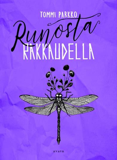 runoudesta. Runoutta pidetään vaikeana kirjallisuudenlajina, mutta tätä vaikeutta on liioiteltu.
