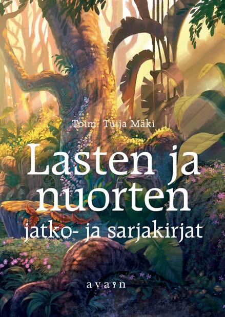 Pelejä, kummituksia, koiranpentuja ja supertähtiä Toimittanut Tuija Mäki Lasten ja nuorten jatko- ja sarjakirjat isbn 978-952-304-202-5 kl 01.