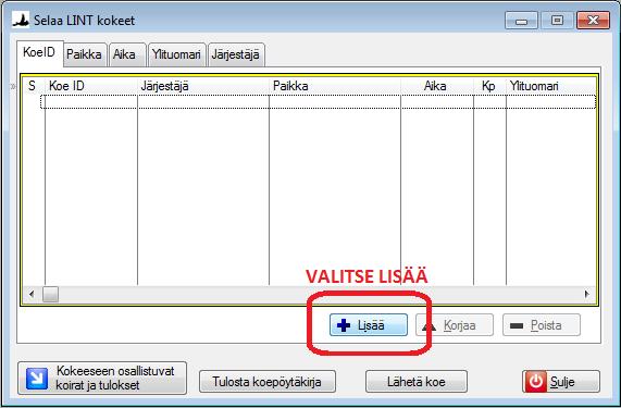 Listalla näkyy kuvassa vain LINT-kokeet, koska ohjelman asetuksissa on määritelty muut