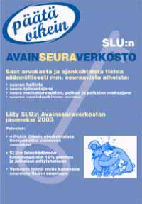 Onko seurasi vakuutettu SLU:n kautta?