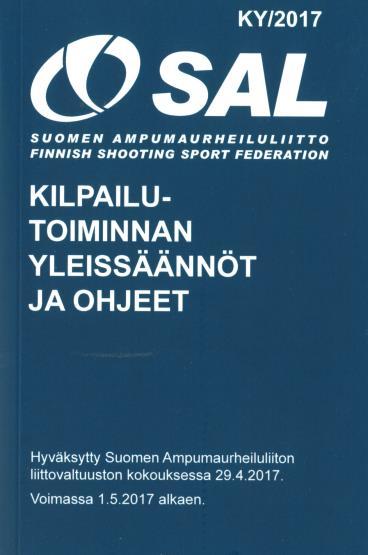 TUKIAMMUNNAN SÄÄNNÖT Tukiammunnassa noudatetaan SAL:n virallisia sääntöjä kaikilta muilta osin, kuin