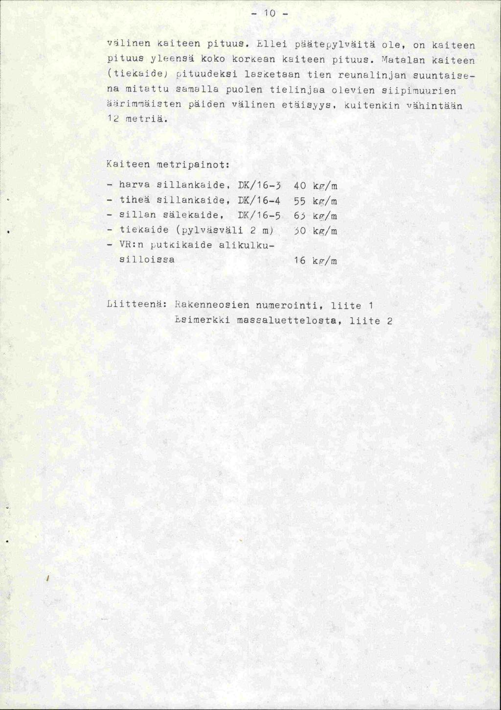 10 vitinen etteen pituus. ltei p tey1väitä ote, on keiteen pituus yleensä koko korkean kiteen pituus.