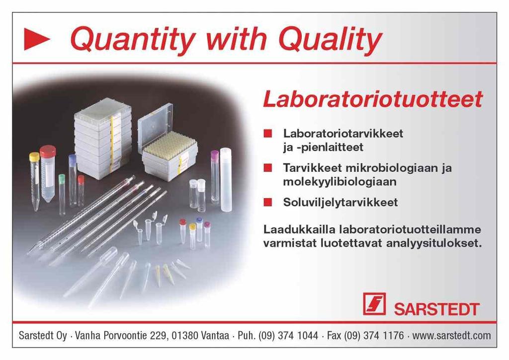 LABORATORIOALAN HANKINTAOPAS 2018 141 / 149 SARSTEDT OY Osoite Teknobulevardi 3-5, 01530 VANTAA Puhelin (09) 374 1044 Faksi (09) 374 1176 Sähköposti myynti@sarstedt.