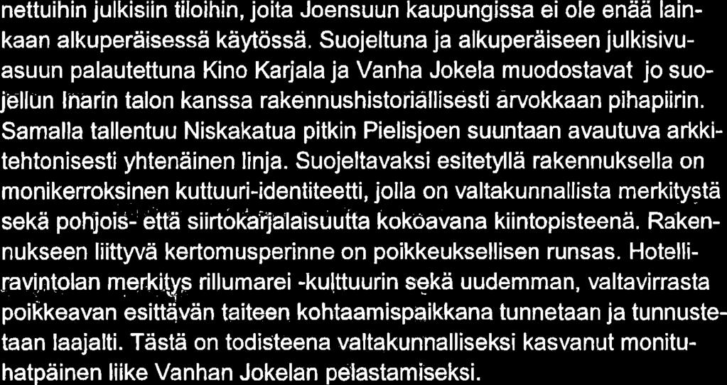 nettuihin julkisiin tiloihin, joita Joensuun kaupungissa ei ole enää lainkaan alkuperäisessä käytössä.