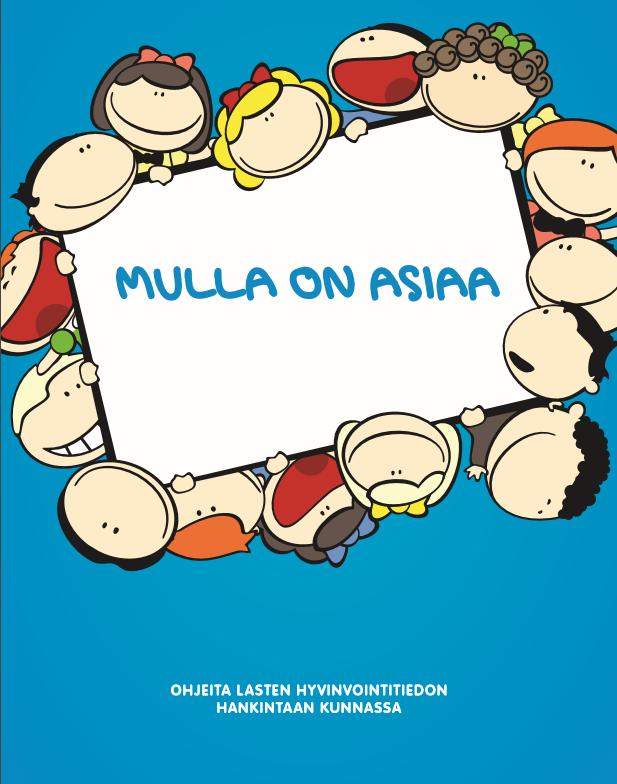 Poliittinen osallisuus - lasten hyvinvointitieto osaksi päätöksentekoa Miksi hyvinvointitietoa kerätään? Lakisääteistä! Päätöksenteon pohjaksi ja tueksi.