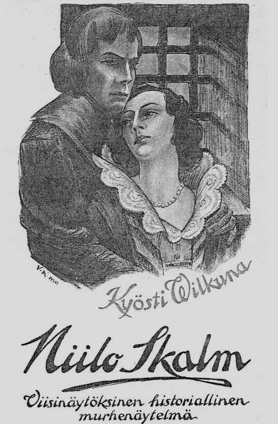 Niilo Skalm, Juhana Herttuan uskollinen palvelija Kyösti Wilkuna kirjoitti Niilo Skalmista näytelmän, joka valmistui vuonna 1922.