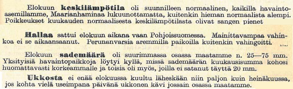 Vuodenaikaisennuste loka-joulukuulle Loppuvuoden ennustetaan olevan tavanomaista lämpimämpi ja sateisempi. Euroopan keskipitkien ennusteiden keskuksen (ECMWF).