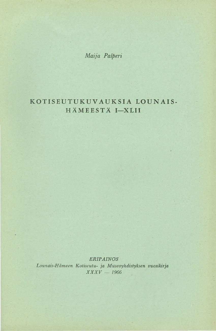 Maija Polperi KOTISEUTUKUVAUKSIA HXMEEST XI-XLII LOUNAIS ERIPAINOS