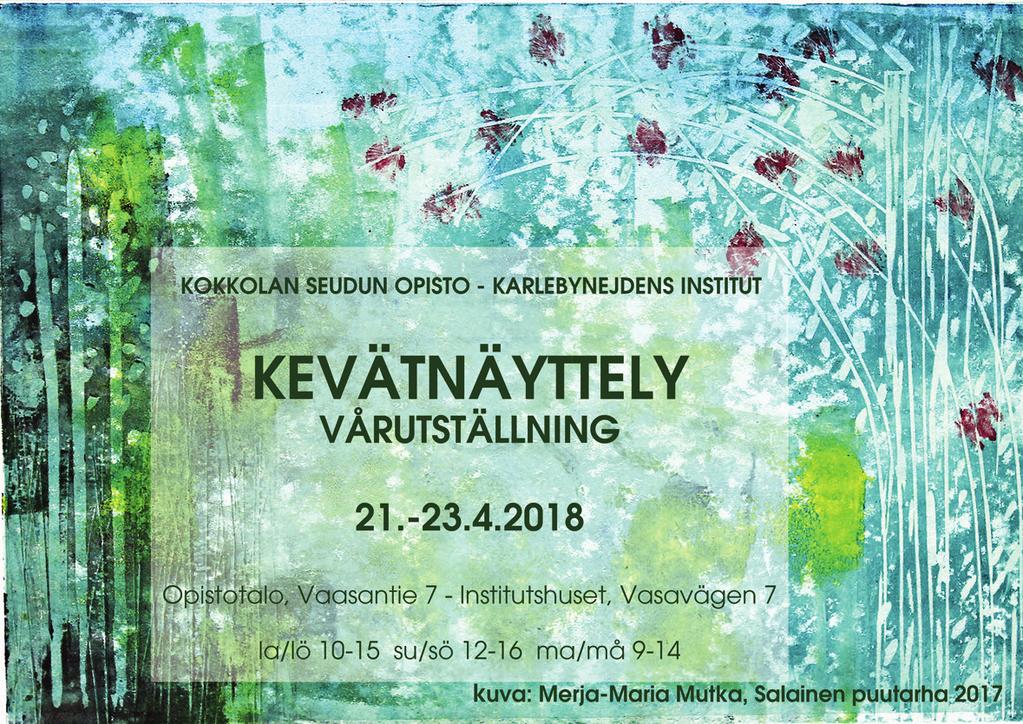 KÄLVIÄN NAISVOIMISTELIJOIDEN KEVÄTNÄYTÖS TO 3.5.2018 kello 18.30 Kälviän vapaa-ajantalolla Ohjelmassa lasten esityksiä. Tarjoilua, myynnissä arpoja (1 euro/kpl). TERVETULOA!