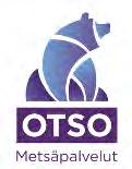 Metsäalan organisaatiot Palvelut OTSO Metsäpalvelut Oy (www.otso.fi) Otso Metsäpalvelut Oy on aloittanut toimintansa v.