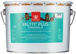 terasseille ja ulkokalusteille. Huippukestävyys.