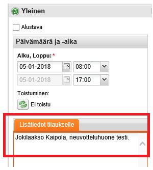 3. Yleinen, päivämäärä ja aika, lisätiedot tilaukselle Tarkista, että päivämäärä ja aikatieto ovat oikein Lisätiedot tilaukselle kenttään Tehdasalue ja tehdasalueen