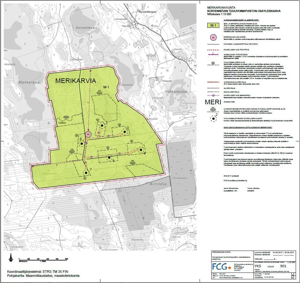 VAIHEMAAKUNTAKAAVAN 1 VALMISTELUSSA MUKANA OLLEET JA VAIHEMAAKUNTAKAAVAN 2 TAVOITEVAIHEESSA ESILLE TULLEET ALUEET: Merikarvian Korvenneva käsitellään osayleiskaavalla, 6 voimalaa.