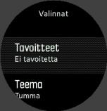 Ennen kuin aloitat harjoituksen tallennuksen, avaa urheilutilavaihtoehdot painamalla oikeaa alapainiketta. 2. Valitse Tavoitteet ja paina keskipainiketta. 3.