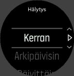 Kerran: herätys soi yhden kerran asetettuun aikaan seuraavien 24 tunnin kuluessa Arkipäivisin: herätys soi aina samaan aikaan
