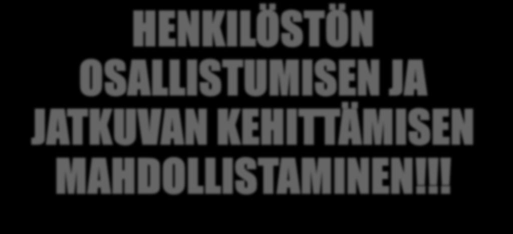 JATKUVAN KEHITTÄMISEN