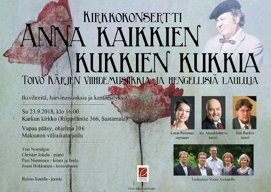 Torstaina 6. syyskuuta 2018 TYRVÄÄN SANOMAT 5 Petri Laaksosen konsertti Loistakoon liekki Mouhijärven kirkossa Sunnuntaina 28.10.