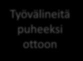 koulutuksia Työvälineitä puheeksi
